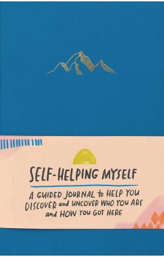 Em &amp; Friends Self-Helping Myself: A Guided Journal &amp; Self-Care Journal